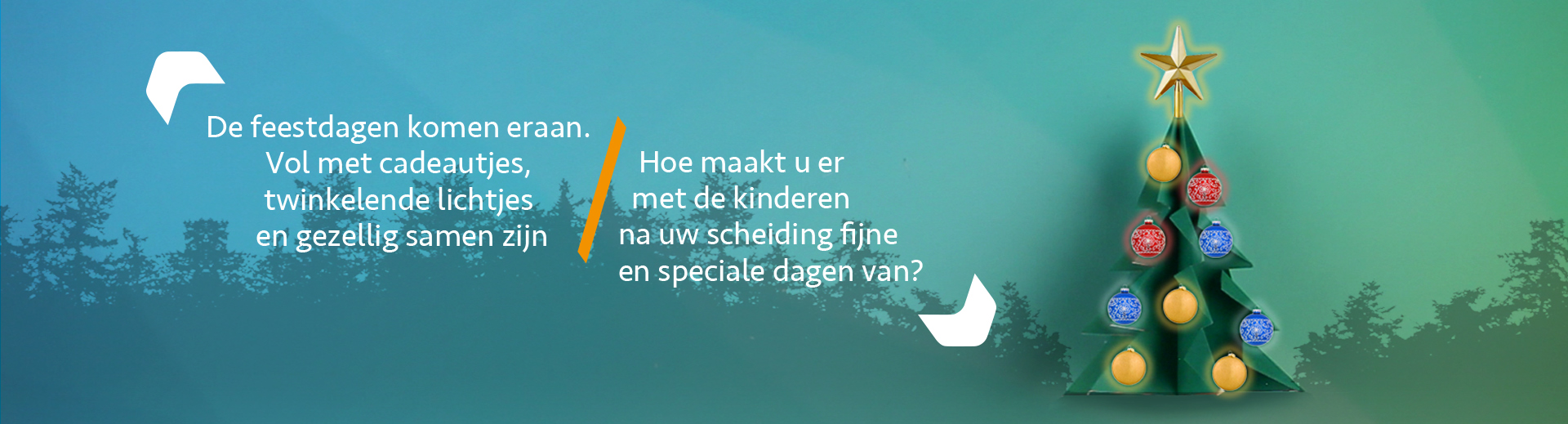 Tips voor fijne feestdagen na een scheiding - Scheidingsplanner Almelo | Deventer | Nijverdal